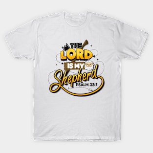 The lord is my shepherd T-Shirt